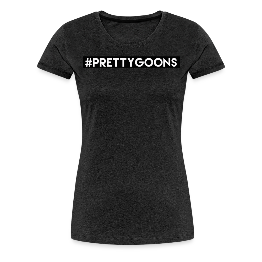 PRETTY GOONS HASHTAG SUP Women’s Premium T-Shirt - charcoal grey